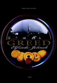 Greed: a Novel