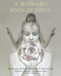 A Woman's Book of Yoga : Embracing Our Natural Life Cycles