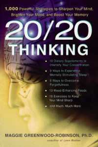 20/20 Thinking: 1,000 Powerful Strategies to Sharpen Your Mind, Brighten Your Mood, and Boost Your Memory