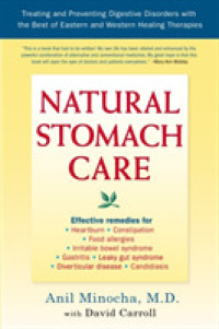Natural Stomach Care: Treating and Preventing Digestive Disorders With the Best of Eastern and Western Healing Therapies