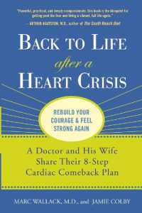 Back to Life after a Heart Crisis : A Doctor and His Wife Share Their 8 Step Cardiac Comeback Plan