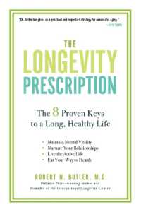 The Longevity Prescription : The 8 Proven Keys to a Long, Healthy Life