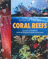 Coral Reefs : Cities of the Sea (Lifeviews)