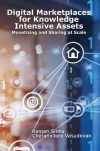 Digital Marketplaces Unleashed: Mastering Knowledge Intensive Assets : Monetizing and Sharing at Scale
