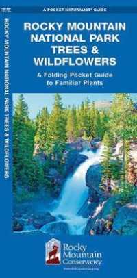 Rocky Mountain National Park Trees & Wildflowers : A Folding Pocket Guide to Familiar Plants (Pocket Naturalist Guide Series)