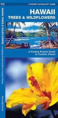 Hawaii Trees & Wildflowers : A Folding Pocket Guide to Familiar Species (Pocket Naturalist Guide Series)