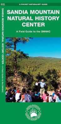 Sandia Mountain Natural History Center : A Field Guide to the SMNHC (Pocket Naturalist Guide Series)