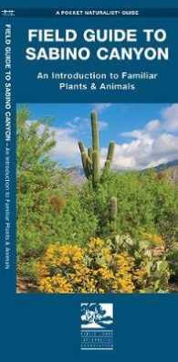 Sabino Canyon, Field Guide to : Pocket Naturalist Guide (Pocket Naturalist Guide Series)