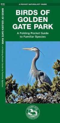 Birds of Golden Gate Park : A Folding Pocket Guide to Familiar Species