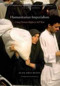 Humanitarian Imperialism : Using Human Rights to Sell War