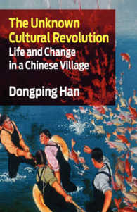 The Unknown Cultural Revolution : Life and Change in a Chinese Village