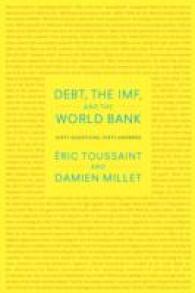 債務、IMFと世銀：６０の質問と回答<br>Debt, the IMF and the World Bank : Sixty Questions, Sixty Answers