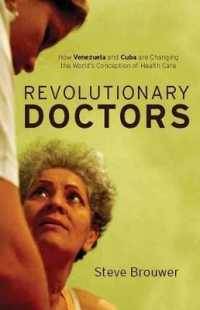 Revolutionary Doctors : How Venezuela and Cuba are Changing the World's Conception of Health Care