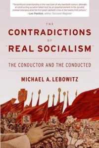 The Contradictions of 'Real Socialism' : The Conductor and the Conducted