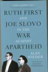 Ruth First and Joe Slovo in the War to End Apartheid