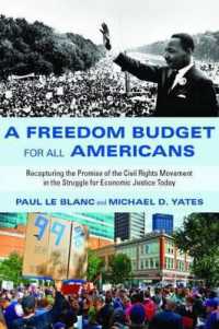 A Freedom Budget for All Americans : Recapturing the Promise of the Civil Rights Movement in the Struggle for Economic Justice Today