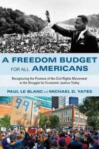 A Freedom Budget for All Americans : Recapturing the Promise of the Civil Rights Movement in the Struggle for Economic Justice Today