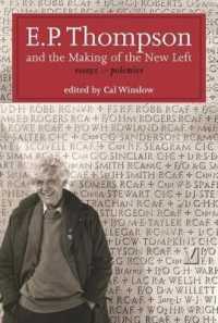 E.P. Thompson and the Making of the New Left : Essays and Polemics