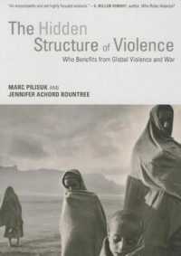 Hidden Structure of Violence : Who Benefits from Global Violence and War