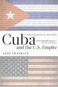 Cuba and the U.S. Empire : A Chronological History （3RD）