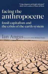 Facing the Anthropocene : Fossil Capitalism and the Crisis of the Earth System