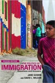 The Politics of Immigration : Questions and Answers （2ND）