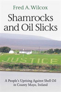 Shamrocks and Oil Slicks : A People's Uprising against Shell Oil in County Mayo, Ireland