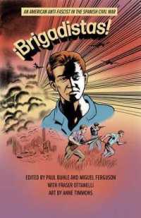 !Brigadistas! : An American Anti-Fascist in the Spanish Civil War (Mrp S22)