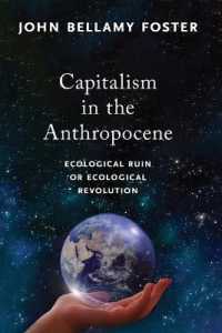 Capitalism in the Anthropocene : Ecological Ruin or Ecological Revolution (Mrp S22)