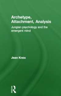 元型、アタッチメント、分析：ユング心理学と精神・意味づけの誕生<br>Archetype, Attachment, Analysis : Jungian Psychology and the Emergent Mind