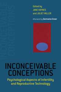 不妊、生殖技術と精神療法<br>Inconceivable Conceptions : Psychological Aspects of Infertility and Reproductive Technology
