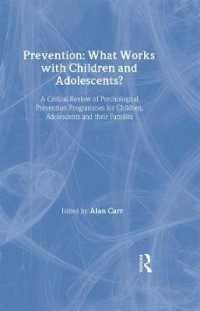 児童・青年・家族の心理学的問題：予防プログラムの批判的レヴュー<br>Prevention : What Works with Children and Adolescents? : a Critical Review of Psychological Prevention Programmes for Children, Adolescents and Their
