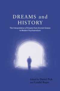 夢と歴史<br>Dreams and History : The Interpretation of Dreams from Ancient Greece to Modern Psychoanalysis