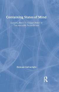 Containing States of Mind : Exploring Bion's 'Container Model' in Psychoanalytic Psychotherapy