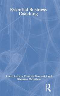 ビジネス･コーチングの要点<br>Essential Business Coaching (Essential Coaching Skills and Knowledge)