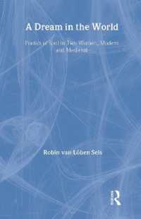 A Dream in the World : Poetics of Soul in Two Women, Modern and Medieval