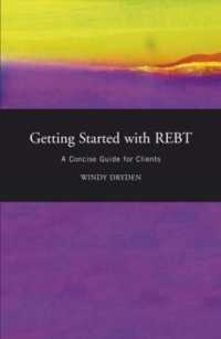合理情動行動療法(REBT)：クライエント向けガイド<br>Getting Started with REBT : A Concise Guide for Clients