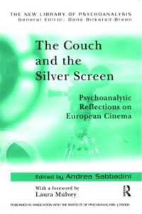 ヨーロッパ映画の精神分析<br>The Couch and the Silver Screen : Psychoanalytic Reflections on European Cinema (The New Library of Psychoanalysis)