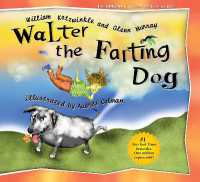 Walter the Farting Dog : A Triumphant Toot and Timeless Tale That's Touched Hearts for Decades--A laugh- out-loud funny picture book (Walter the Farting Dog)