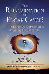 The Reincarnation of Edgar Cayce? : Interdimensional Communication and Global Transformation