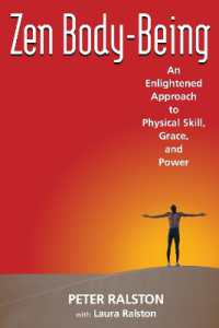 Zen Body-Being : An Enlightened Approach to Physical Skill, Grace, and Power