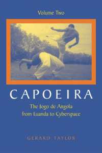 Capoeira : The Jogo de Angola from Luanda to Cyberspace, Volume Two