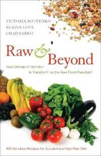 Raw and Beyond : How Omega-3 Nutrition Is Transforming the Raw Food Paradigm
