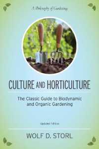 Culture and Horticulture : The Classic Guide to Biodynamic and Organic Gardening