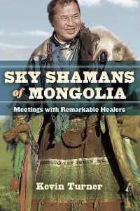Sky Shamans of Mongolia : Meetings with Remarkable Healers