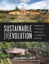 Sustainable Revolution : Permaculture in Ecovillages, Urban Farms, and Communities Worldwide