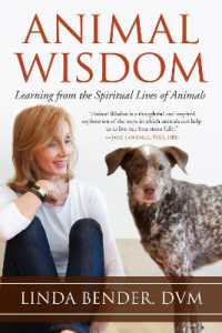 Animal Wisdom : Learning from the Spiritual Lives of Animals (Sacred Activism)