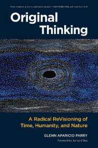 Original Thinking : A Radical Revisioning of Time, Humanity, and Nature