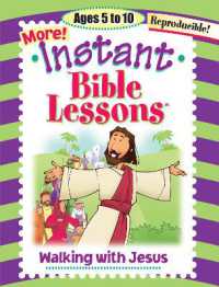 Walking with Jesus : Ages 5-10 (Instant Bible Lesson)