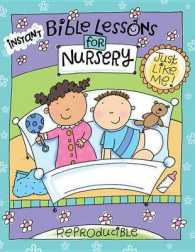 Instant Bible Lessons for Nursery : Just Like Me （GLD）